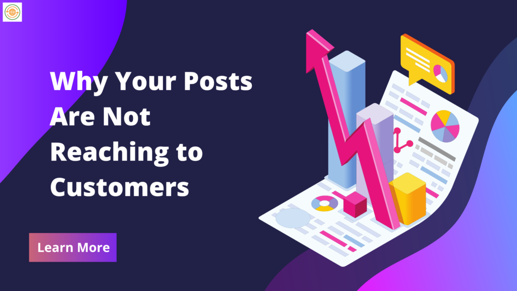 Why-Your-Posts-Are-Not-Reaching-To-Customers