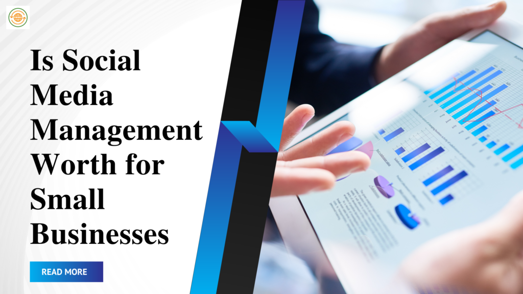Is-Social-Media-Management-Worth-It-For-Small-Businesses